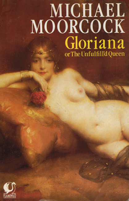 <b><I>   Gloriana or The Unfulfill'd Queen</I></b>, 1986, Flamingo p/b
